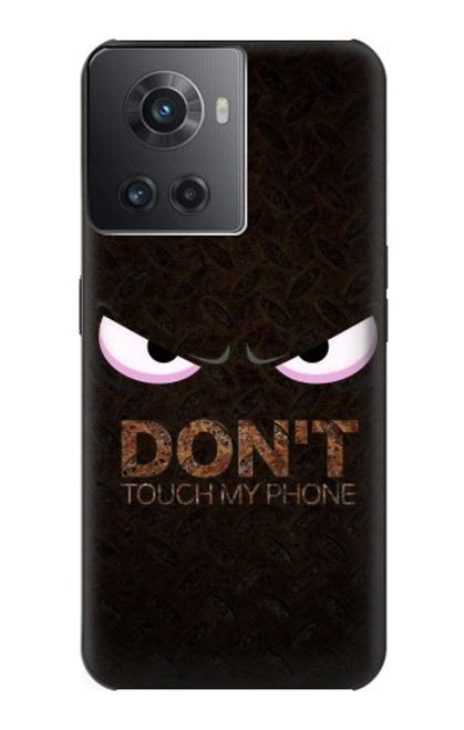 W3412 Do Not Touch My Phone Funda Carcasa Case y Caso Del Tirón Funda para OnePlus 10R