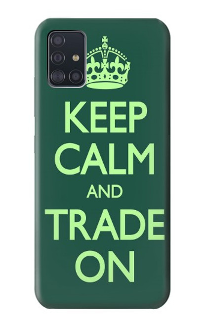 W3862 Keep Calm and Trade On Funda Carcasa Case y Caso Del Tirón Funda para Samsung Galaxy A51 5G