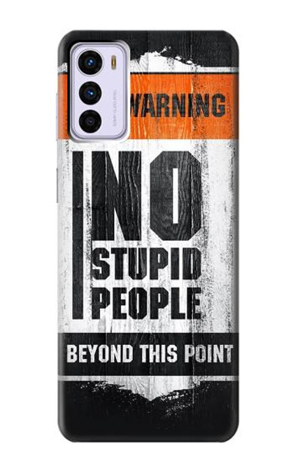 W3704 No Stupid People Funda Carcasa Case y Caso Del Tirón Funda para Motorola Moto G42