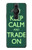 W3862 Keep Calm and Trade On Funda Carcasa Case y Caso Del Tirón Funda para Sony Xperia Pro-I