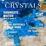 My Dream Crystals - July 2022 Edition