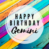 Happy Birthday to the Twins - All our Gemini Friends