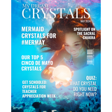 My Dream Crystals - May 2024 Edition