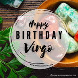 Happy Birthday to our Virgo Friends