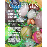 My Dream Crystals - April 2023 Edition