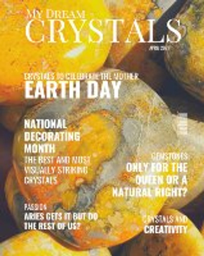 My Dream Crystals – April 2021 Edition