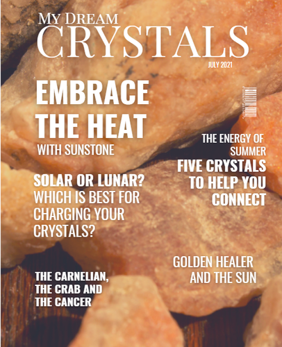 My Dream Crystals – July 2021 Edition