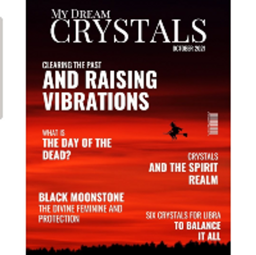 My Dream Crystals - October 2021 Edition