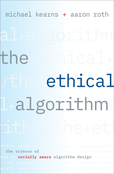 (PDF) The Ethical Algorithm The Science of Socially Aware Algorithm Design (PDF) The Ethical Algorithm The Science of Socially Aware Algorithm Design