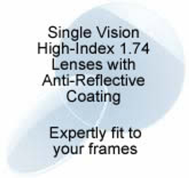 Single Vision High-index 1.74 Lenses with Anti-Reflective Coating