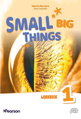 Small Big Things 1 - Workbook