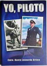 Yo, Piloto. Historia De La Aviación Argentina. (Usado)