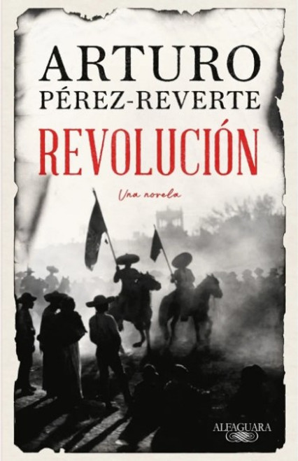 Revolución - Arturo Pérez Reverte -