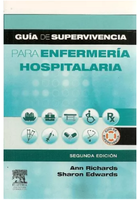 Guía De Supervivencia Para Enfermería Hospitalaria De