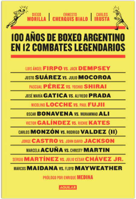 100 AÑOS DE BOXEO ARGENTINO EN 12 COMBAT - MORILLA, DIEGO / IRUSTA, CARLOS / CHERQU... Y OTROS