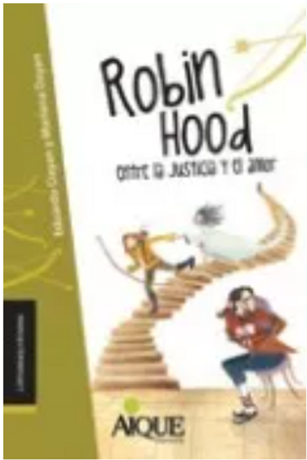 Robin Hood Entre La Justicia Y El Amor - Latramaquetrama