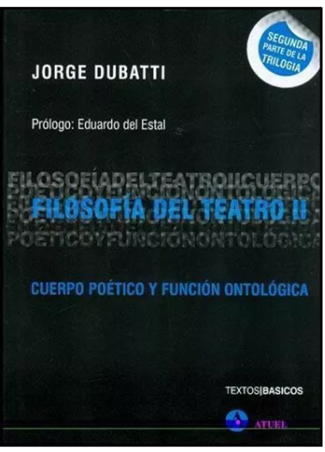 Filosofia Del Teatro Ii - Dubatti Jorge (libro)