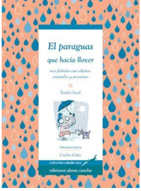 El Paraguas Que Hacía Llover - Emilio Saad -