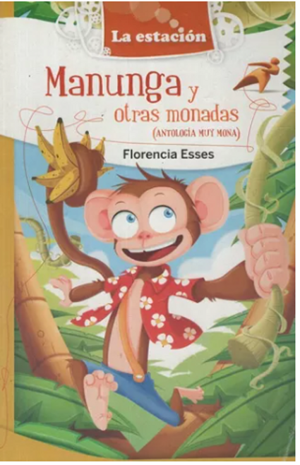 Manunga Y Otras Monadas - La Estacion