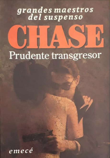 James H. Chase- Prudente Transgesor - Emece- 1993 - USADO