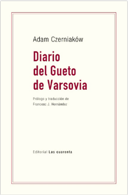 DIARIO DEL GUETO DE VARSOVIA  - CZERNIAKOW, ADAM