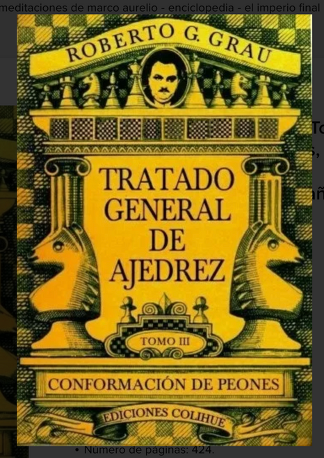 Tratado General De Ajedrez Tomo Iii - Conformacion De Peones, de Grau, Roberto G.. Editorial Colihue