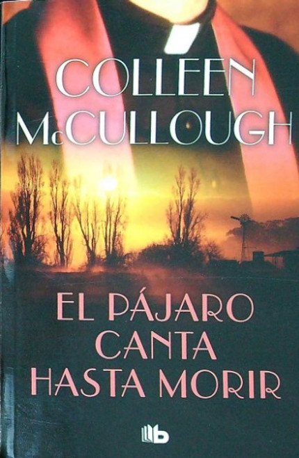 El Pajaro Canta Hasta Morir - Mc Cullough