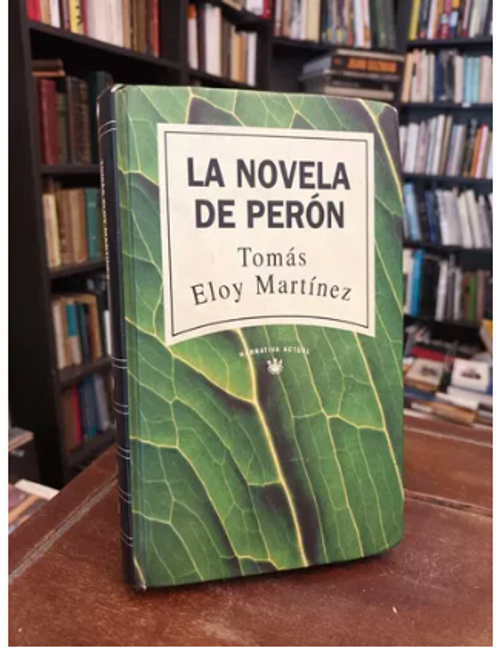 La Novela De Perón - Tomás Eloy Martínez