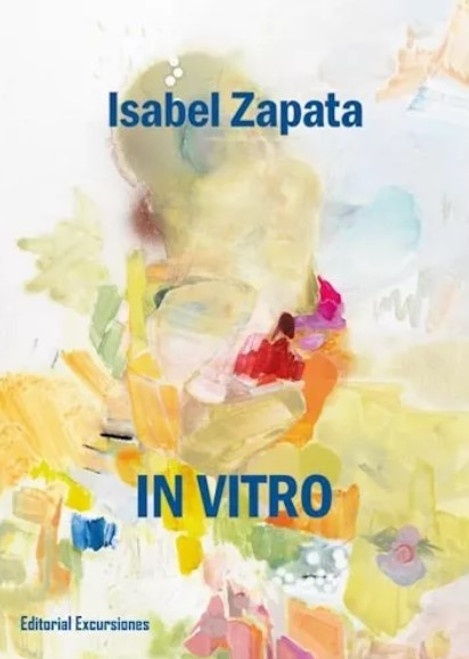 In Vitro, De Isabel Zapata