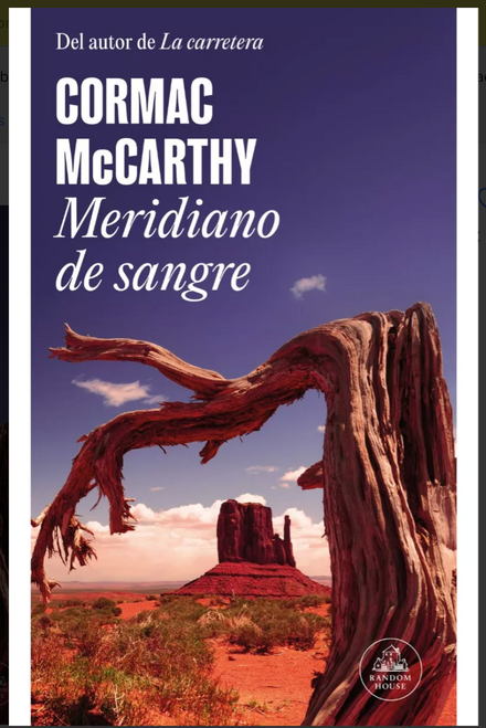 Meridiano de sangre, de Cormac McCarthy. Editorial Random