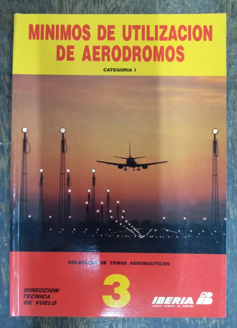 Minimos De Utilizacion De Aerodromos * Tecnica De Vuelo