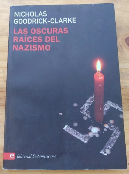 Las Oscuras Raices Del Nazismo Nicholas Goodrick-clarke