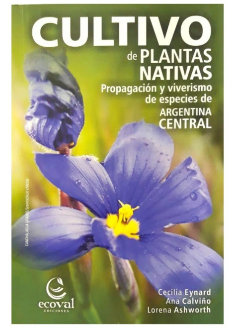 Cultivo De Plantas Nativas De Argentina Central Libro Vivero