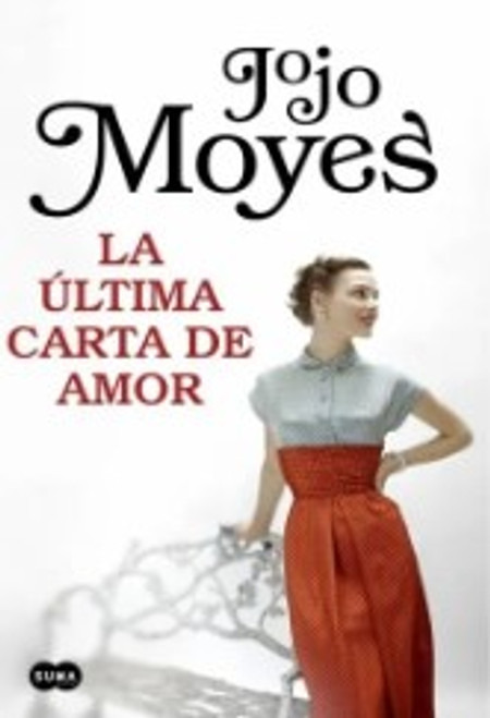 La Ultima Carta De Amor - Moyes, Jojo