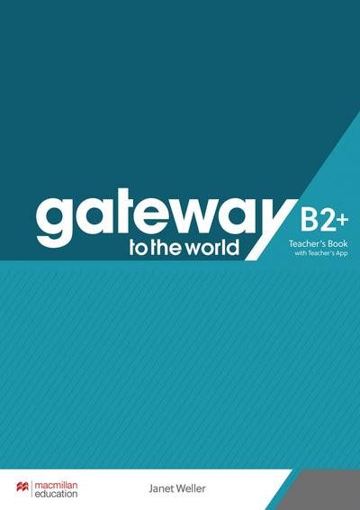 Gateway to the world B2+ Teacher´s Book