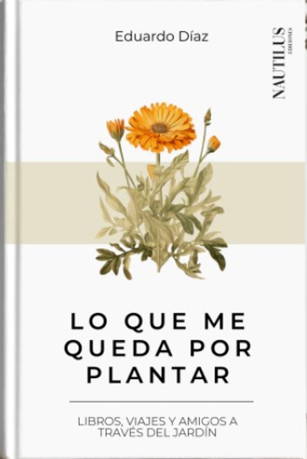 Lo que me queda por plantar