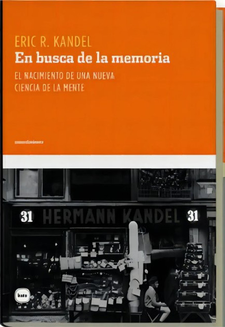 En busca de la memoria - Kandel Eric - Katz Editores En busca de la memoria - Kandel Eric - Katz Editores