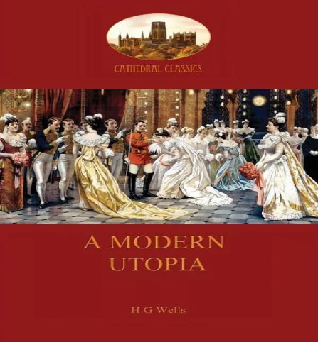 A Modern Utopia, De Herbert George Wells. Editorial Aziloth Books, Tapa Blanda En Inglés