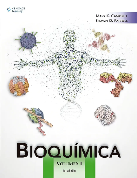 Bioquimica 8 /e Campbell Volumen I Cengage Oficial
