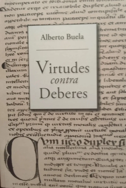 Virtudes Contra Deberes - Alberto Buela