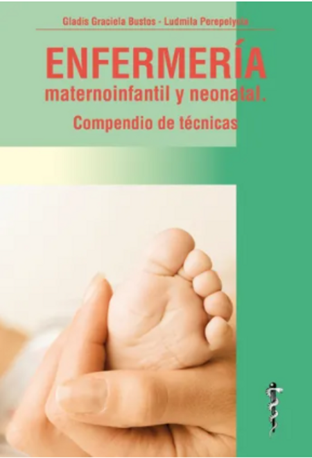 Enfermeria Maternoinfantil Y Neonatal - Bustos
