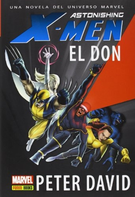 ASTONISHING X-MEN EL DON: UNA NOVELA DEL UNIVERSO