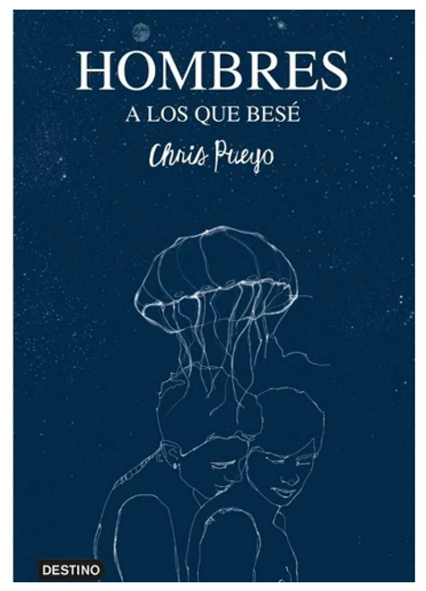 LIBRO HOMBRES A LOS QUE BESÉ - CHRIS PUEYO