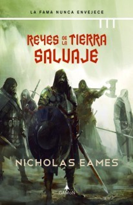 REYES DE LA TIERRA SALVAJE - Eames Nicholas