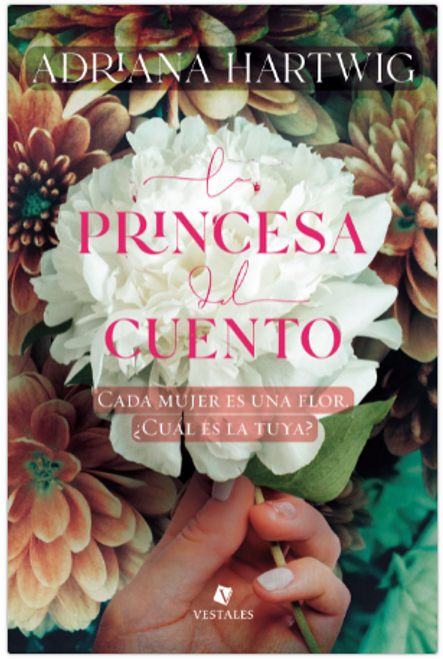 LA PRINCESA DEL CUENTO - HARTWIG, ARIANA