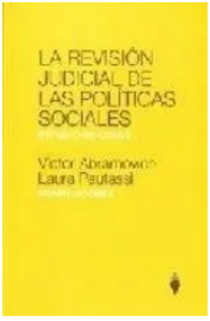 La Revision Judicial De Las Politicas Sociales - Abramovich