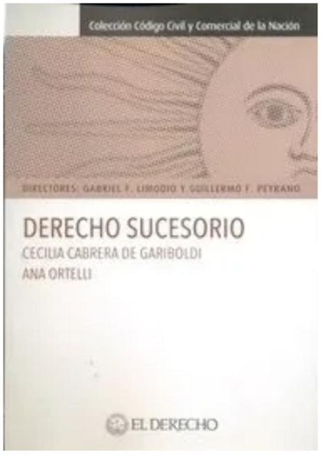 Derecho Sucesorio - Cabrera De Gariboldi, Cecilia - Ortelli