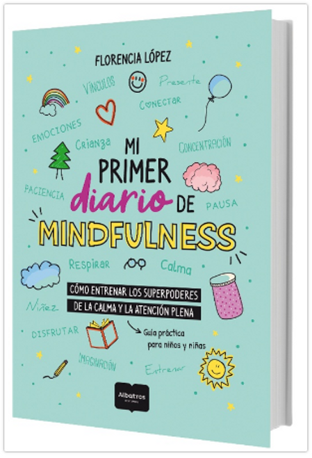 MI PRIMER DIARIO DE MINDFULNESS - LOPEZ, FLORENCIA