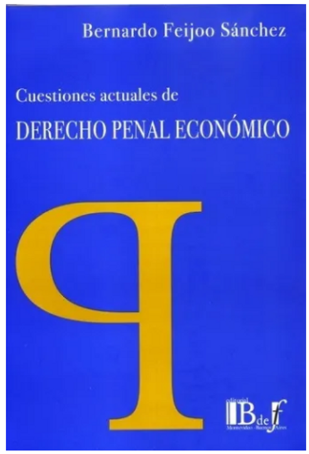 Cuestiones Actuales De Derecho Penal Economico - Feijoo Sanc