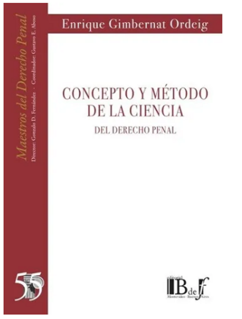 Concepto Y Método De La Ciencia Del Derecho Penal - Gimberna